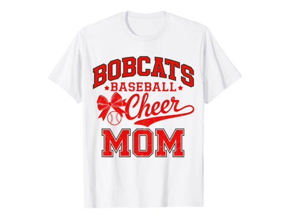 Bobcats Baseball Cheer Mom T-Shirt Desig: Your Go-To for Team Spirit Graphics