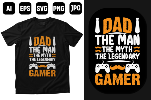 Dad the Man the Myth - Gaming Dad Quotes