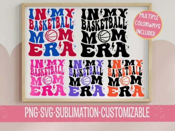 In My Basketball Mom Era: Bold SVG PNG Design
