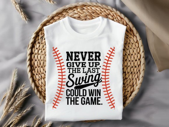 Never Give Up Baseball T-Shirt Design