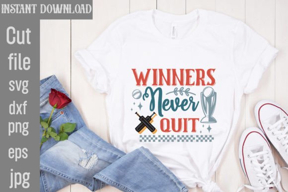 Winners Never Quit SVG Cut File for Crafters